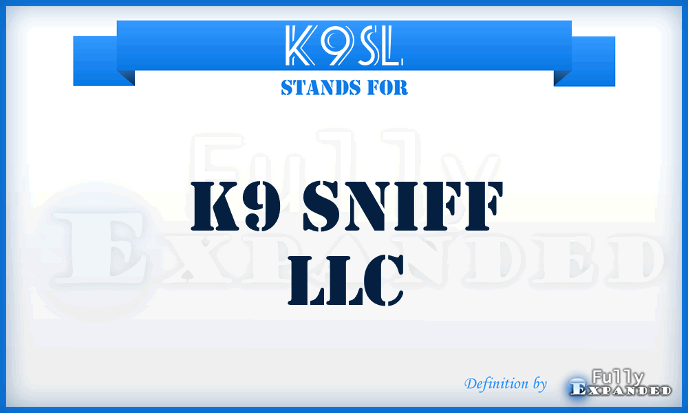 K9SL - K9 Sniff LLC