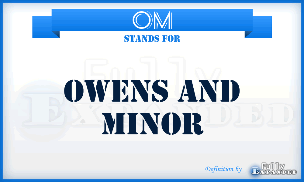 OM - Owens and Minor