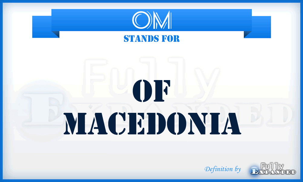 OM - Of Macedonia