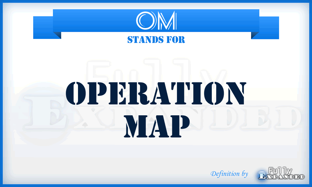 OM - Operation Map
