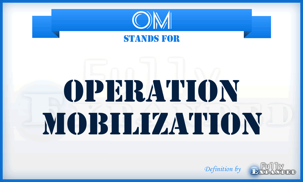 OM - Operation Mobilization
