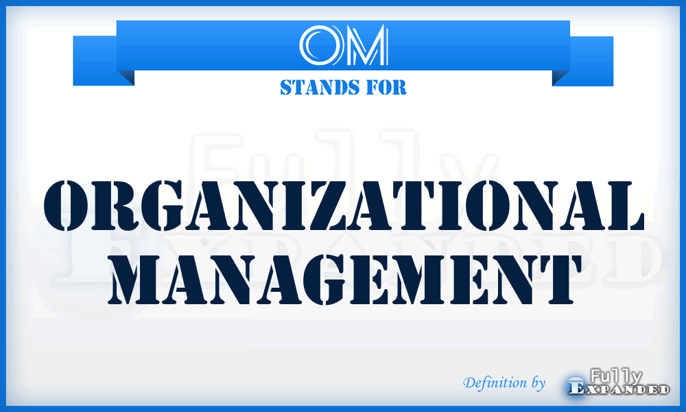 OM - Organizational Management