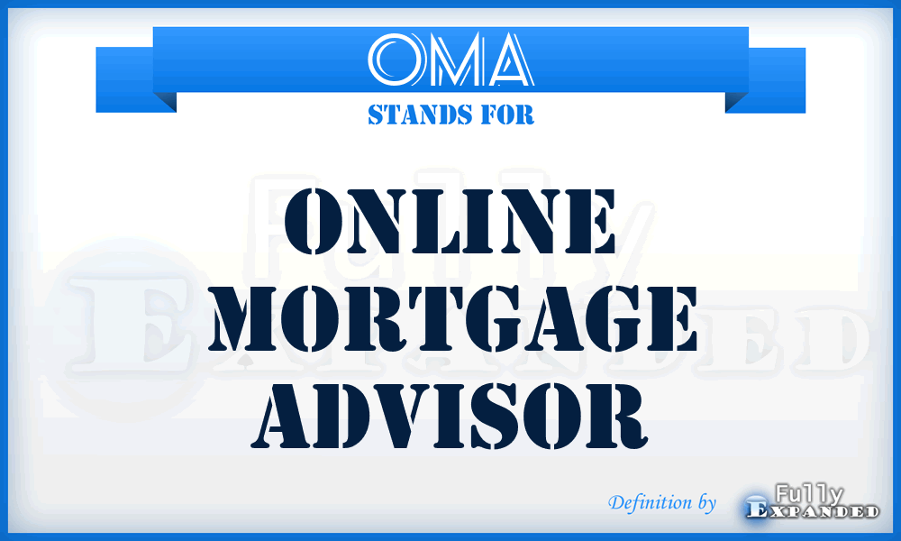 OMA - Online Mortgage Advisor