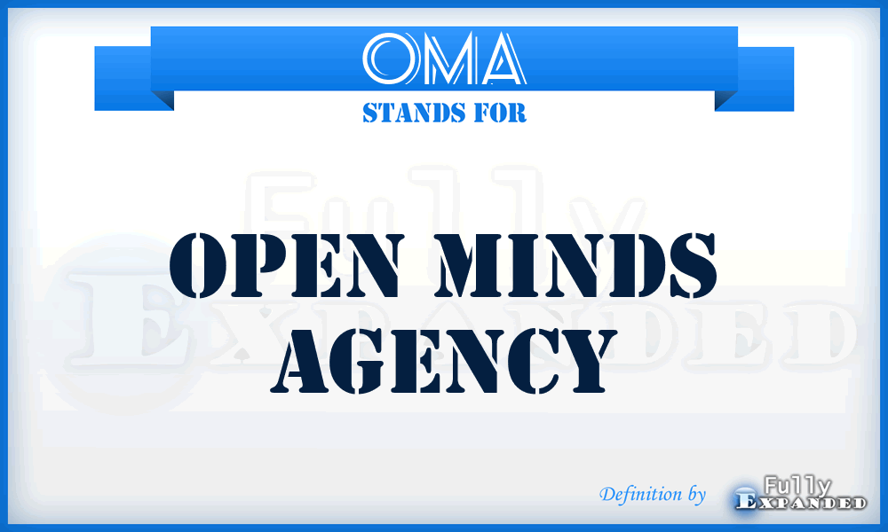 OMA - Open Minds Agency
