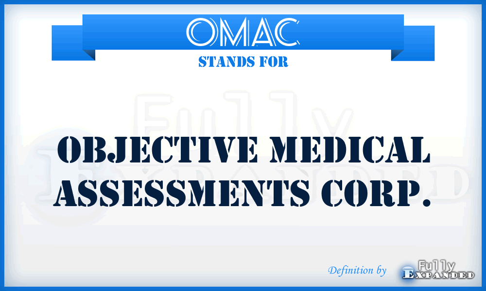 OMAC - Objective Medical Assessments Corp.