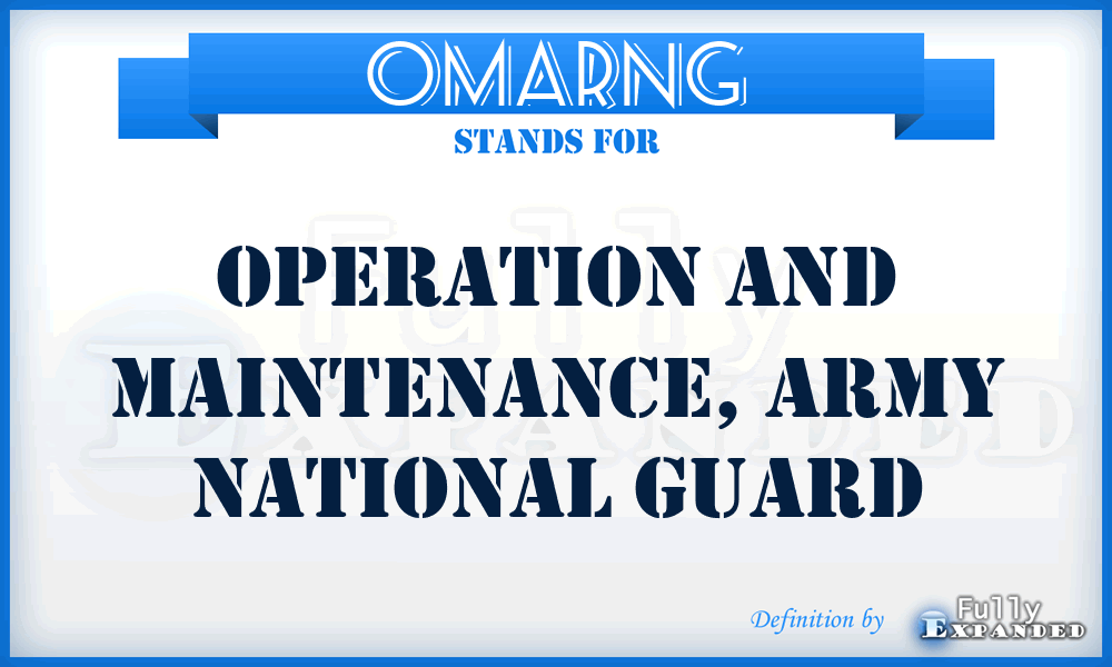 OMARNG - operation and maintenance, Army National Guard
