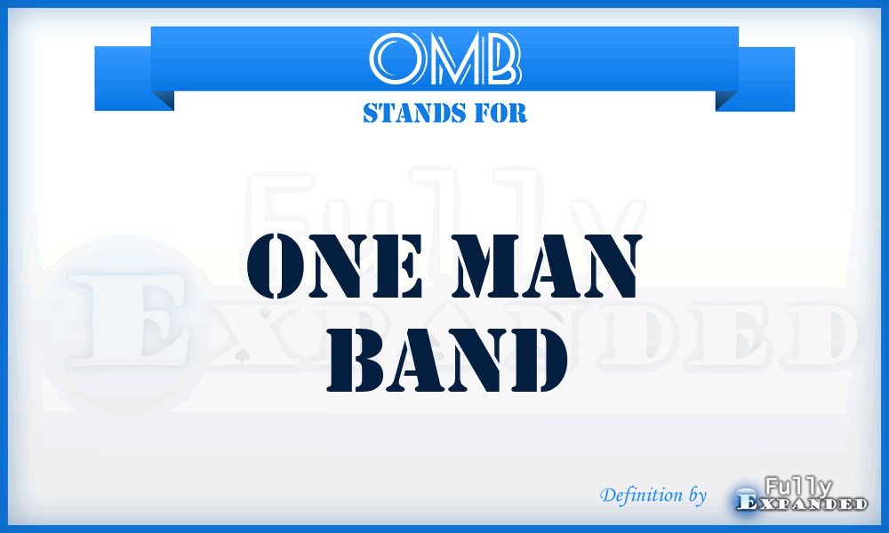 OMB - One Man Band