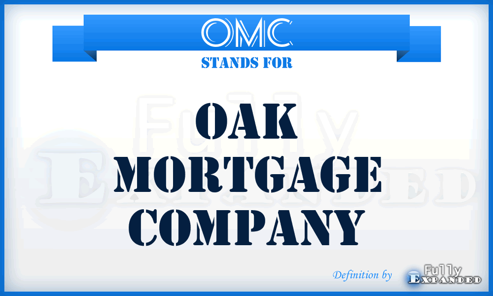 OMC - Oak Mortgage Company