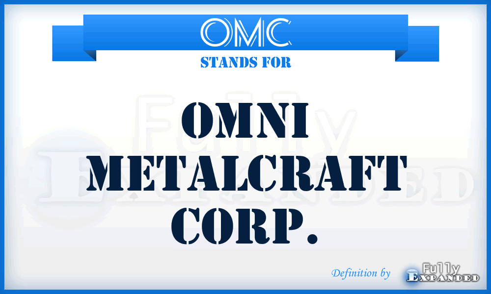 OMC - Omni Metalcraft Corp.