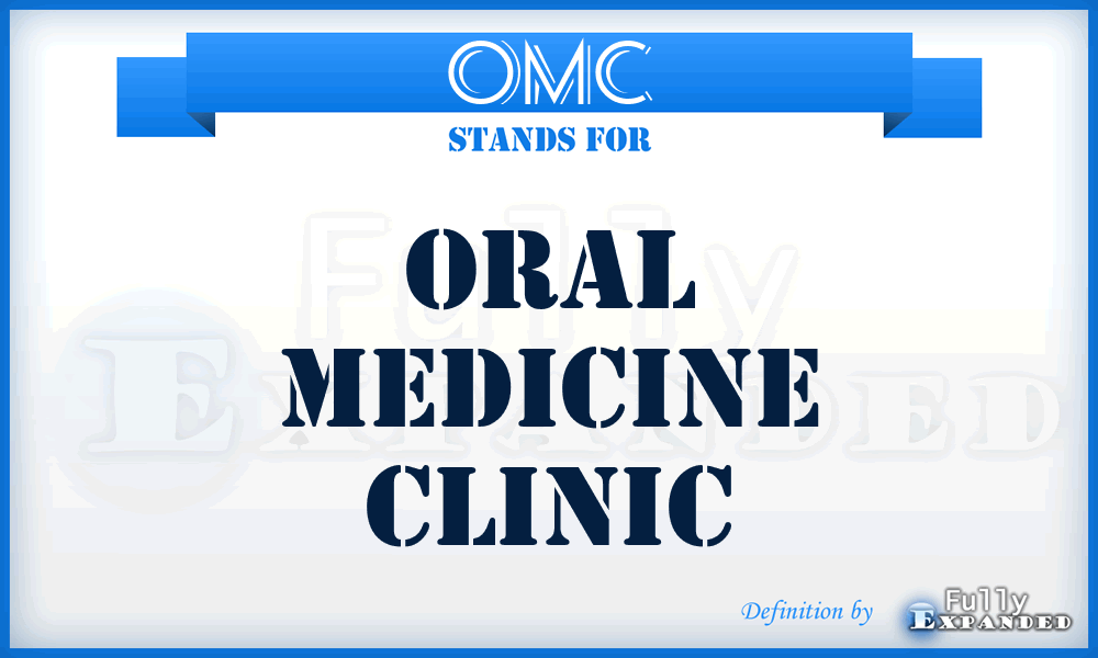 OMC - Oral Medicine Clinic