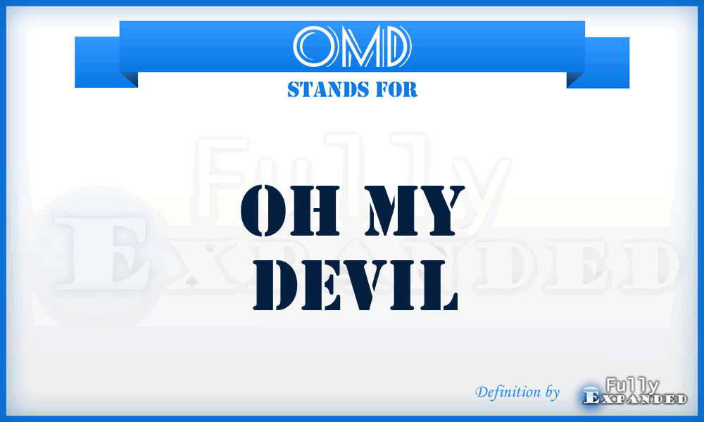 OMD - Oh My Devil