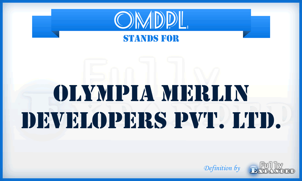 OMDPL - Olympia Merlin Developers Pvt. Ltd.