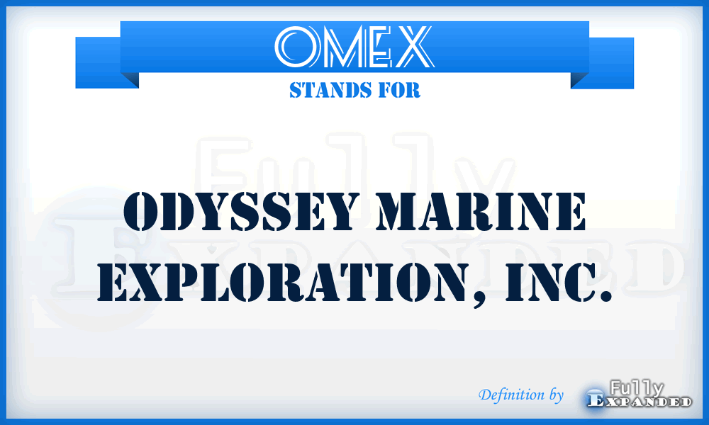 OMEX - Odyssey Marine Exploration, Inc.