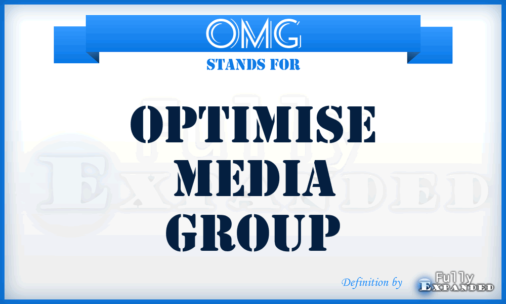 OMG - Optimise Media Group