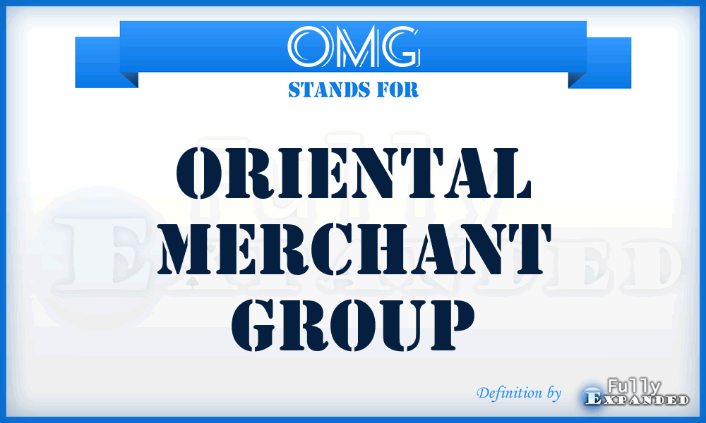 OMG - Oriental Merchant Group