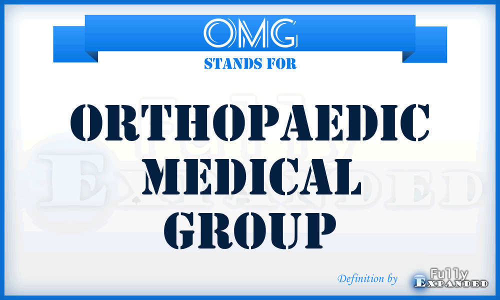 OMG - Orthopaedic Medical Group