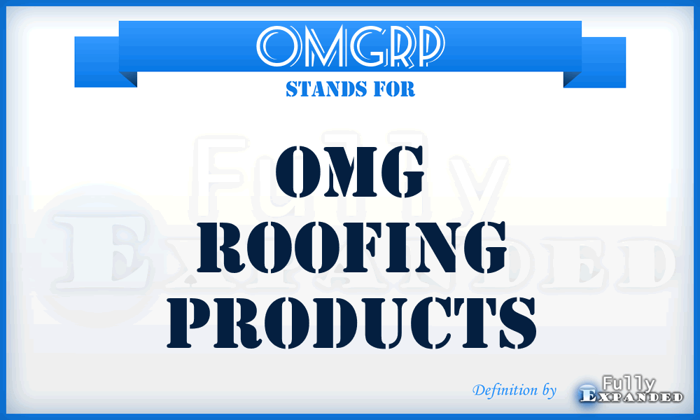 OMGRP - OMG Roofing Products