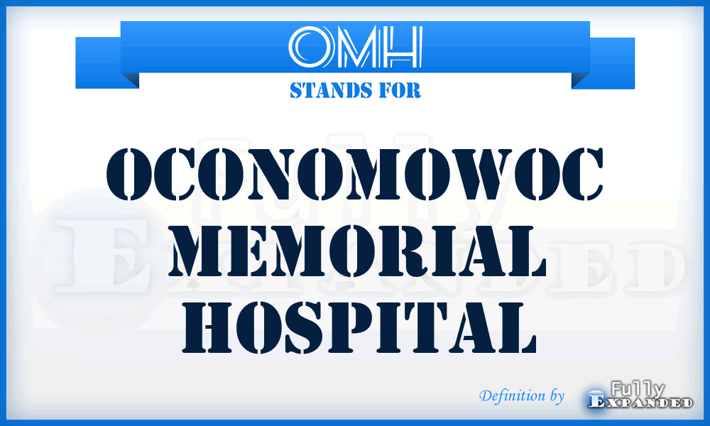 OMH - Oconomowoc Memorial Hospital