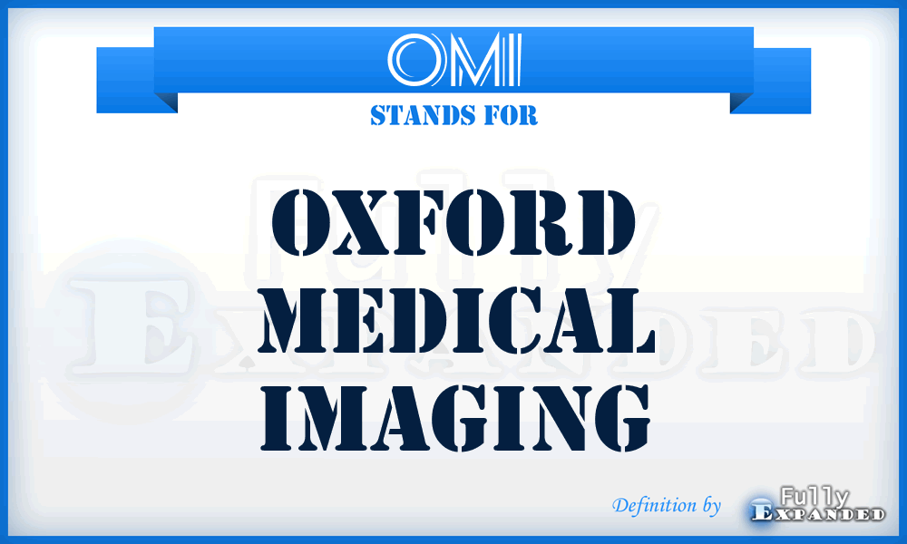 OMI - Oxford Medical Imaging