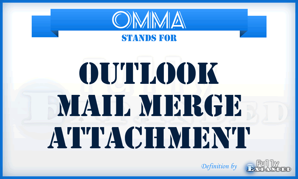 OMMA - Outlook Mail Merge Attachment