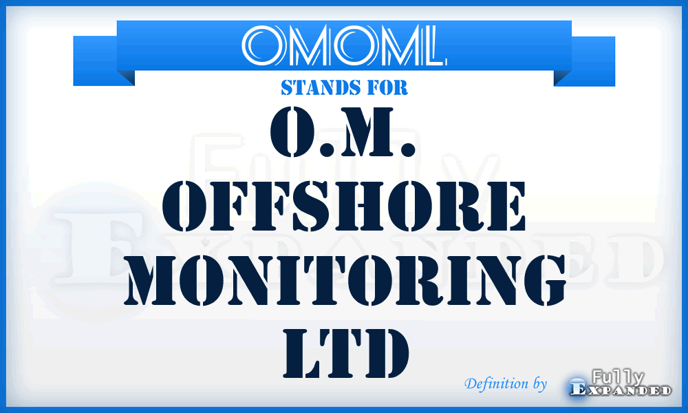 OMOML - O.M. Offshore Monitoring Ltd