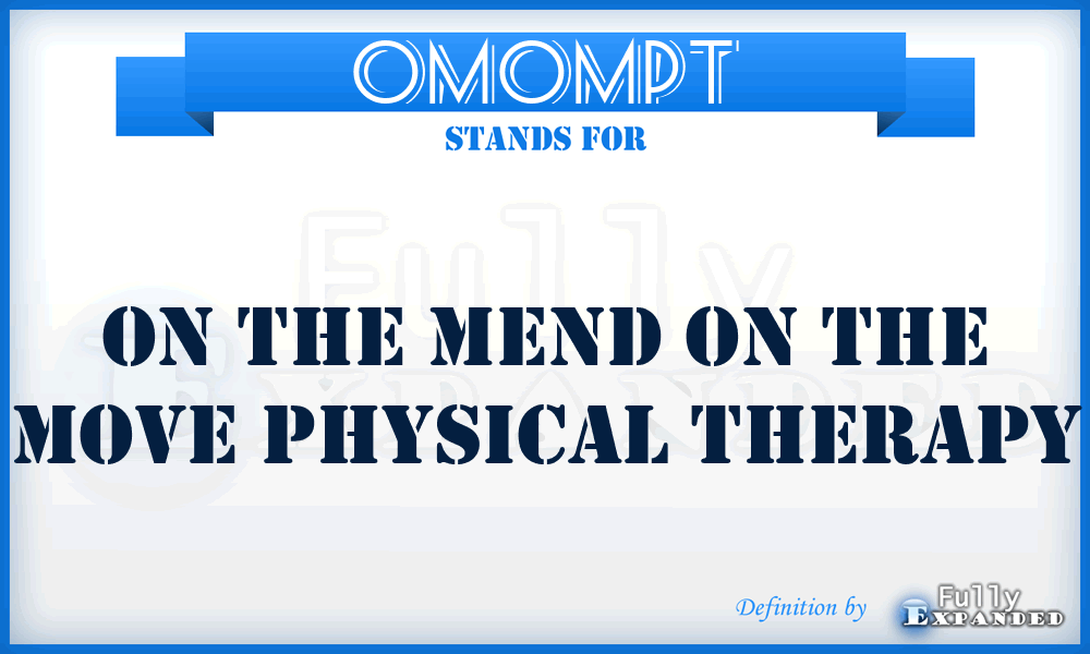 OMOMPT - On the Mend On the Move Physical Therapy