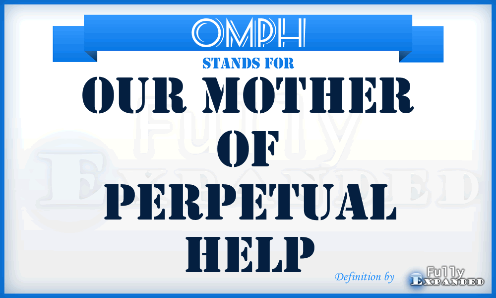 OMPH - Our Mother of Perpetual Help