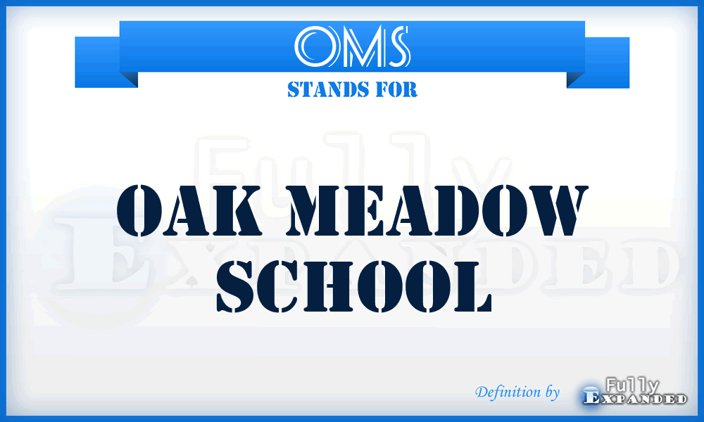 OMS - Oak Meadow School