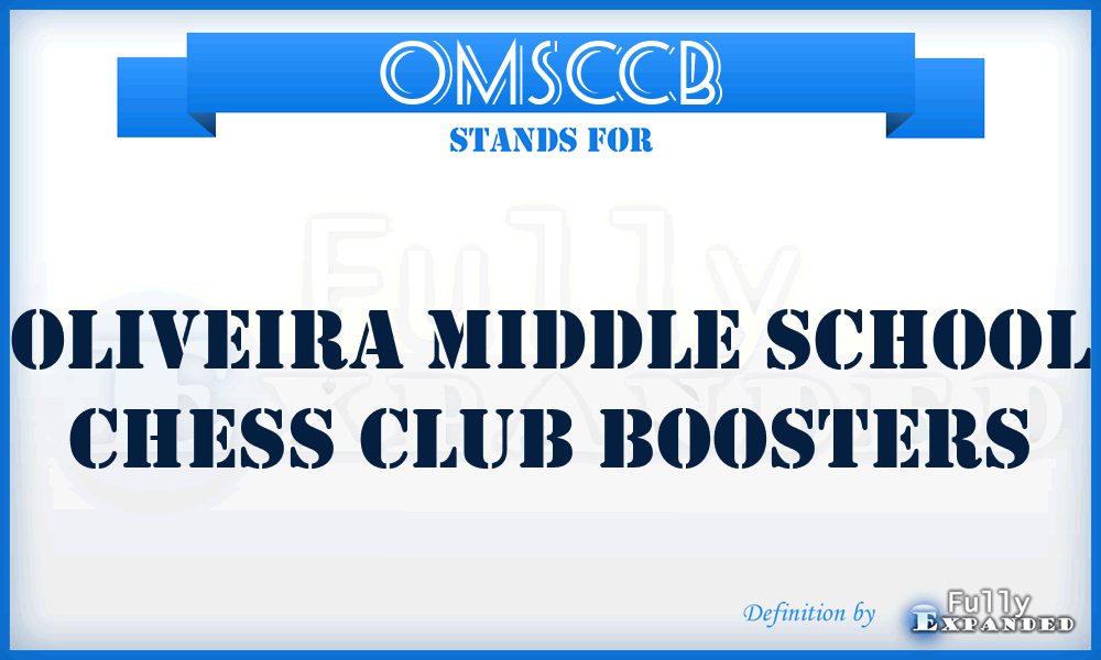 OMSCCB - Oliveira Middle School Chess Club Boosters