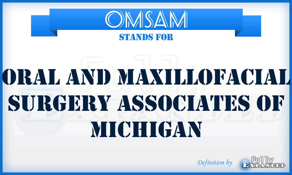 OMSAM - Oral and Maxillofacial Surgery Associates of Michigan