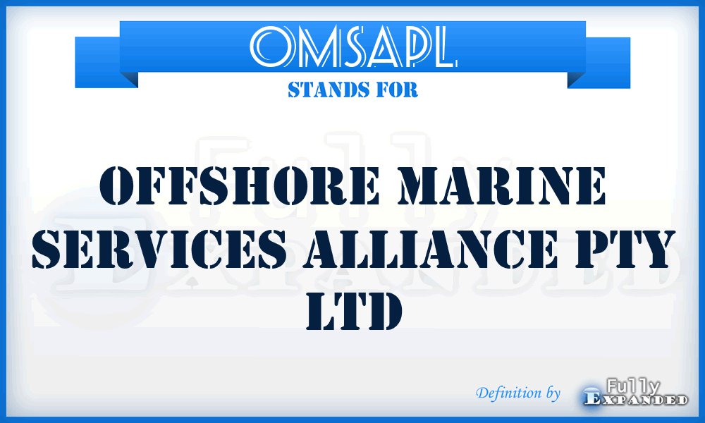 OMSAPL - Offshore Marine Services Alliance Pty Ltd