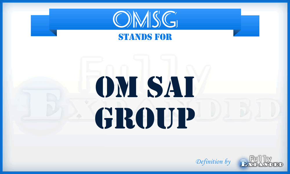 OMSG - OM Sai Group