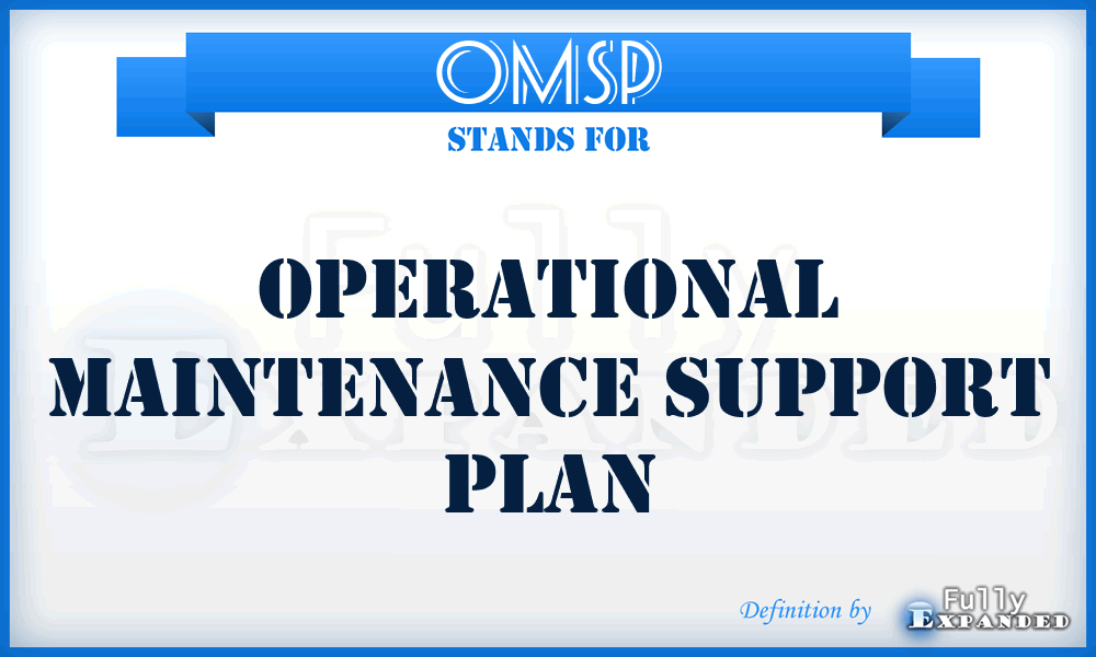 OMSP - Operational Maintenance Support Plan