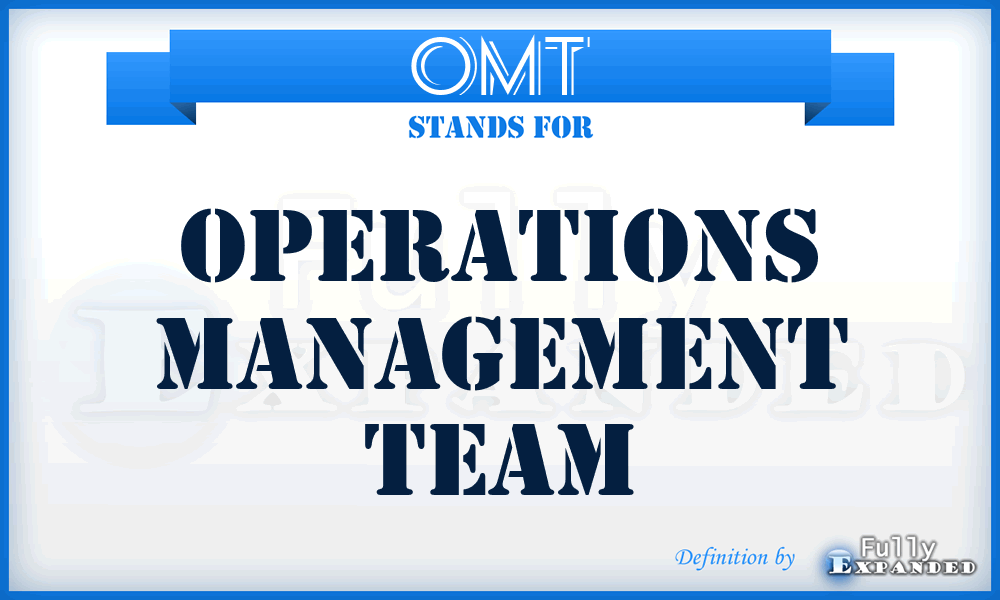 OMT - Operations Management Team