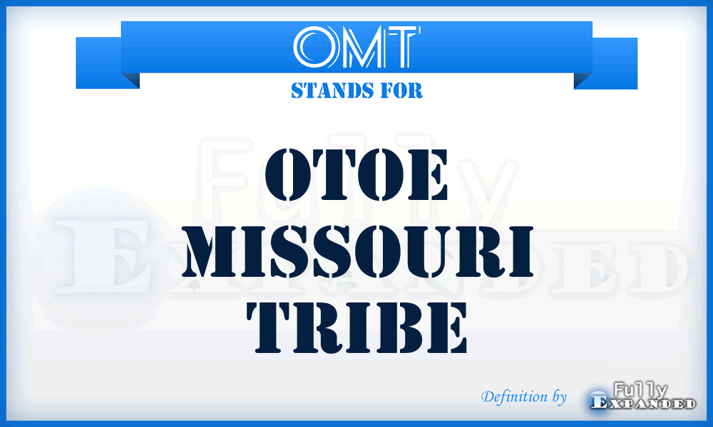 OMT - Otoe Missouri Tribe