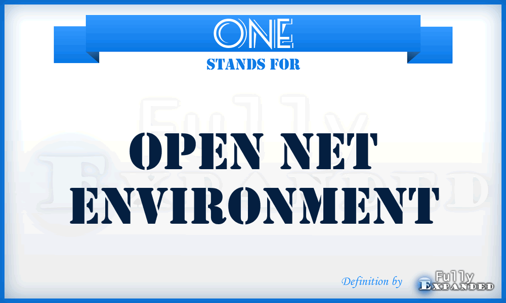 ONE - Open Net Environment