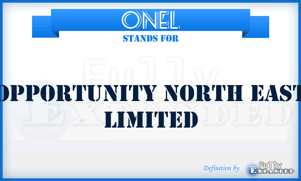 ONEL - Opportunity North East Limited