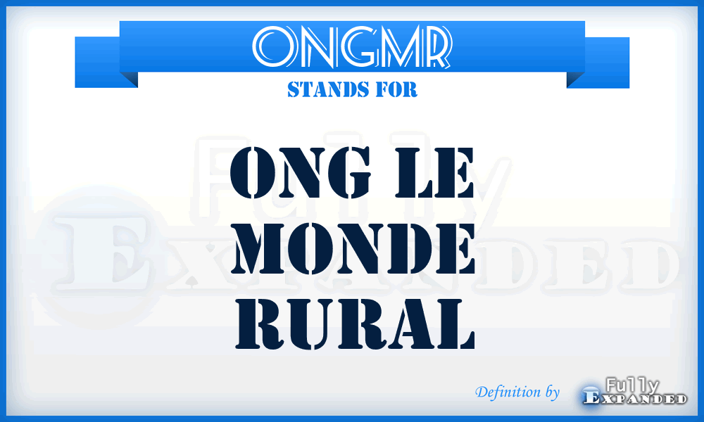 ONGMR - ONG le Monde Rural