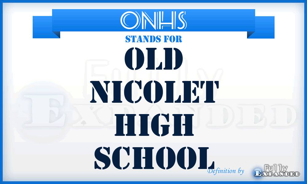 ONHS - Old Nicolet High School