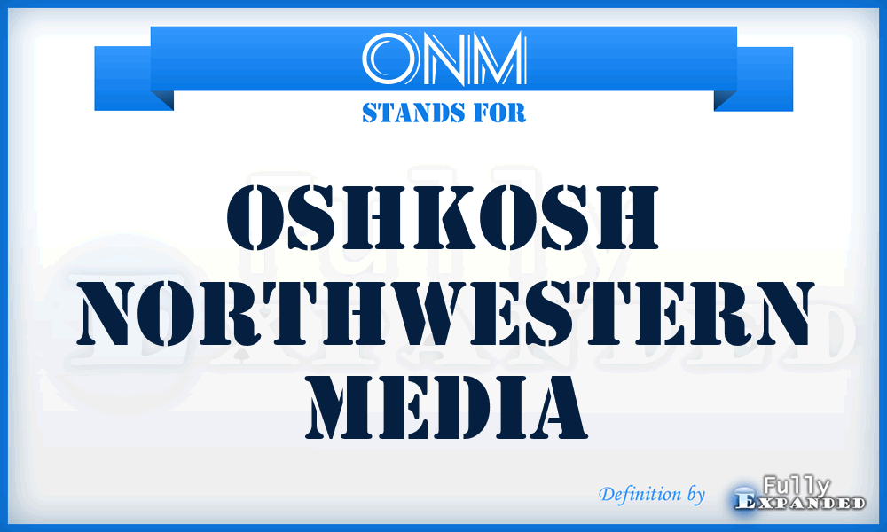 ONM - Oshkosh Northwestern Media