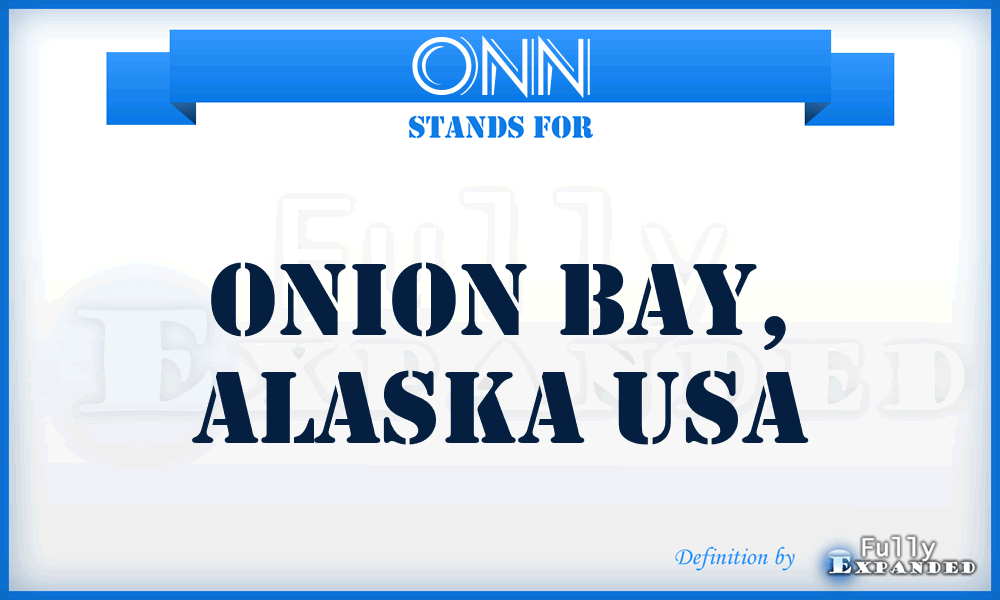 ONN - Onion Bay, Alaska USA