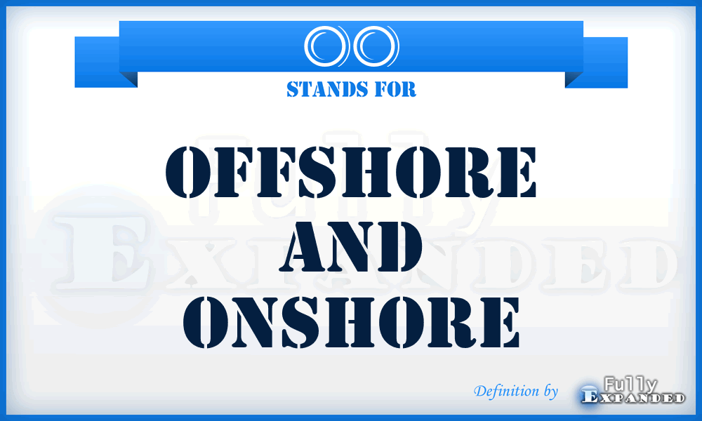 OO - Offshore and Onshore