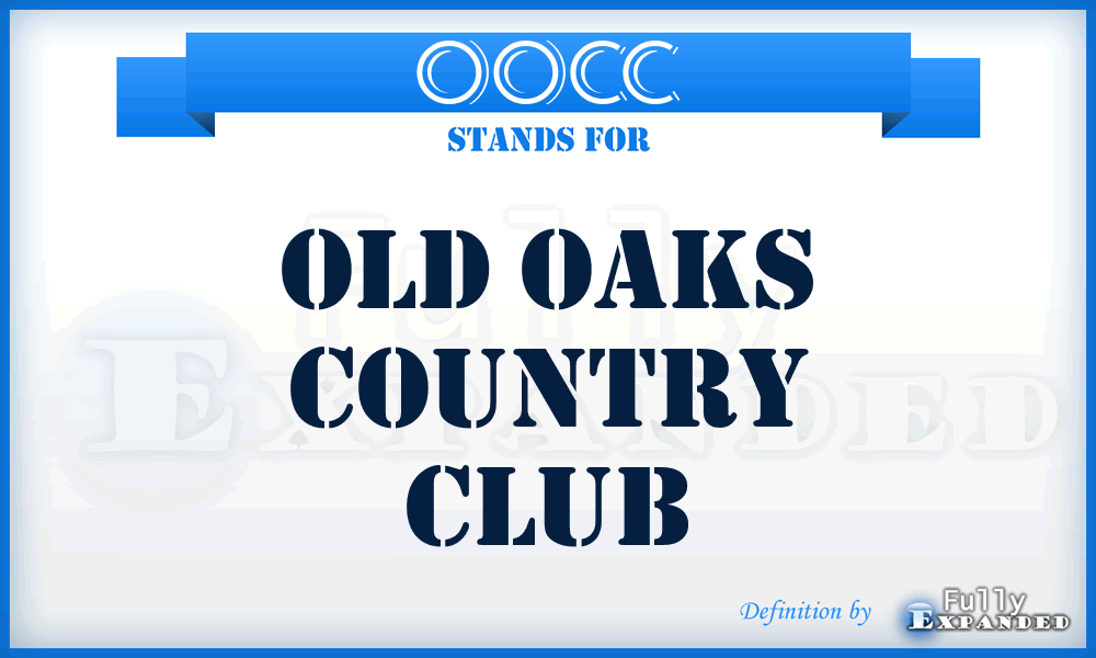 OOCC - Old Oaks Country Club