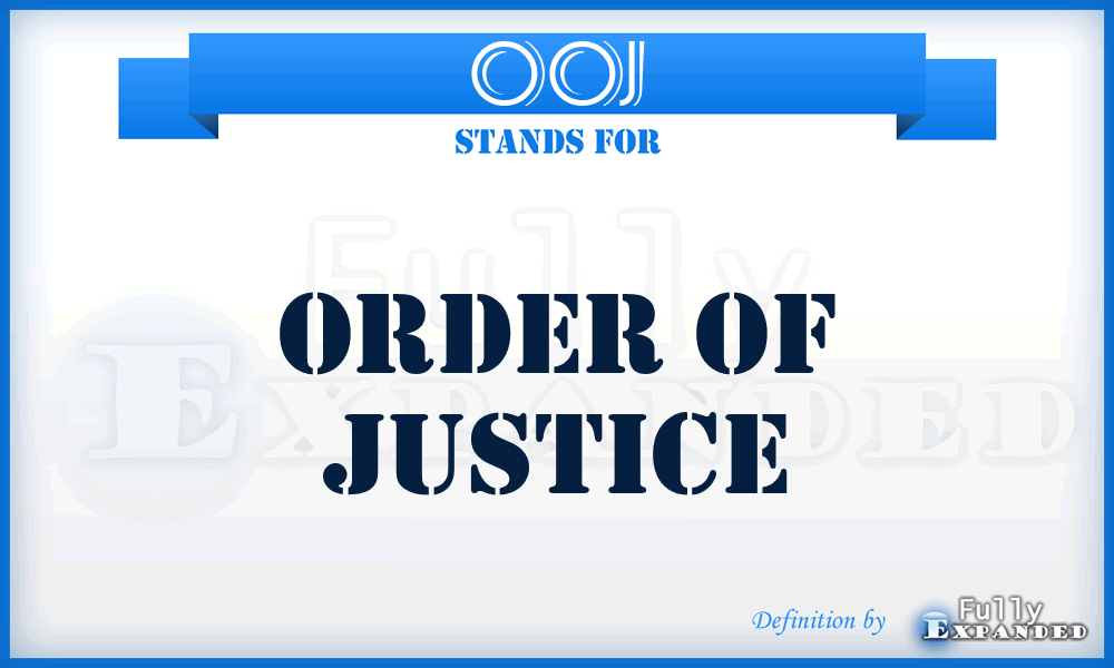 OOJ - Order Of Justice