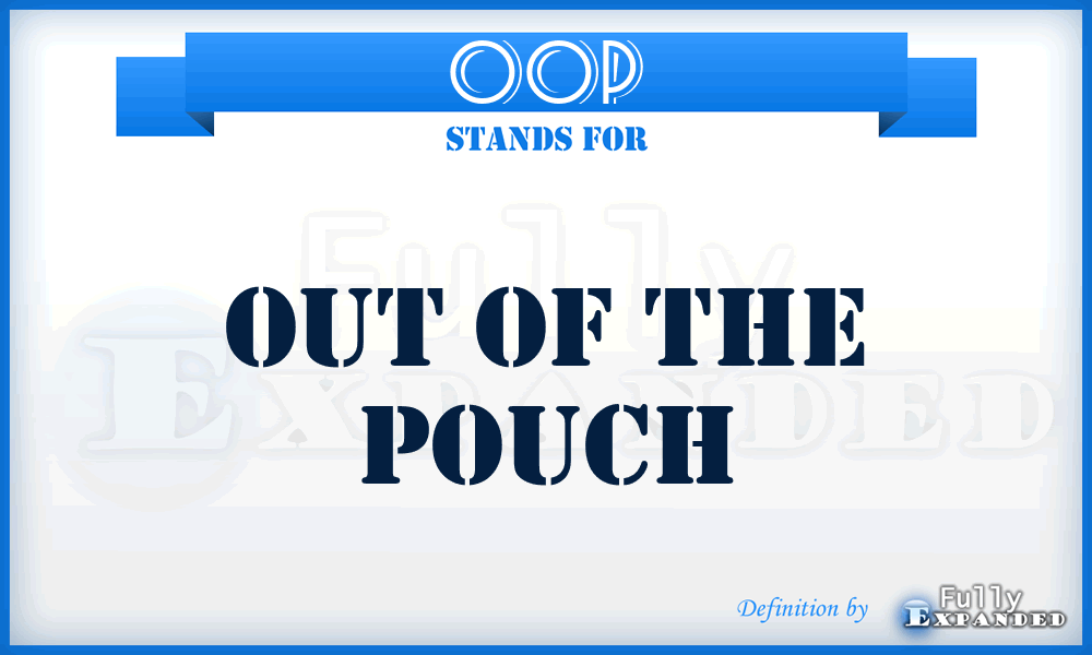 OOP - Out Of The Pouch
