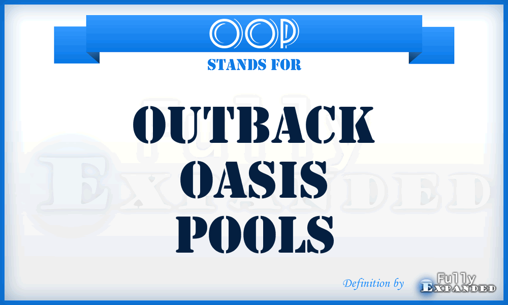 OOP - Outback Oasis Pools