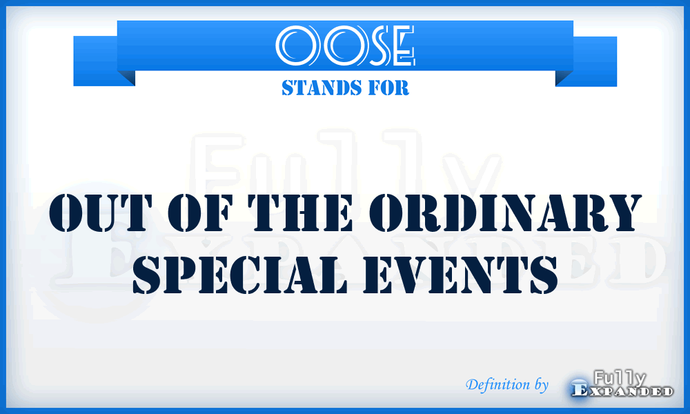 OOSE - Out of the Ordinary Special Events