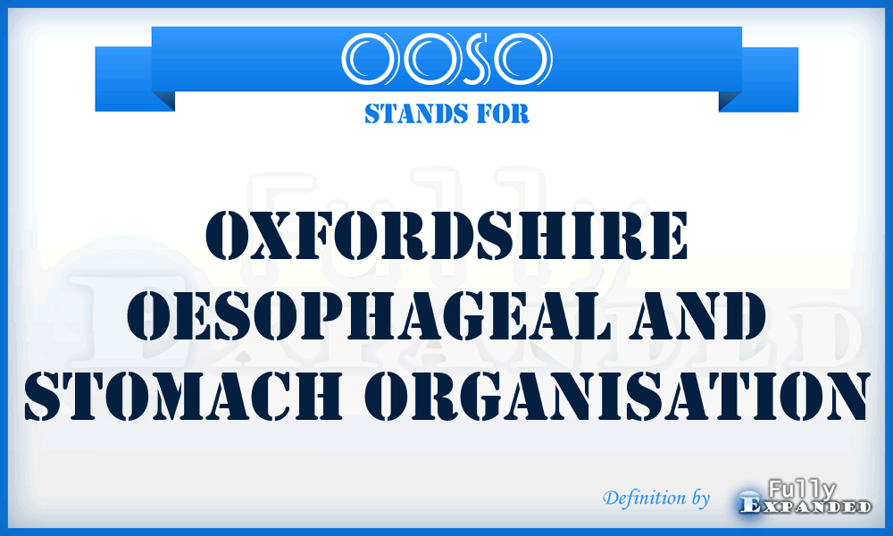 OOSO - Oxfordshire Oesophageal and Stomach Organisation