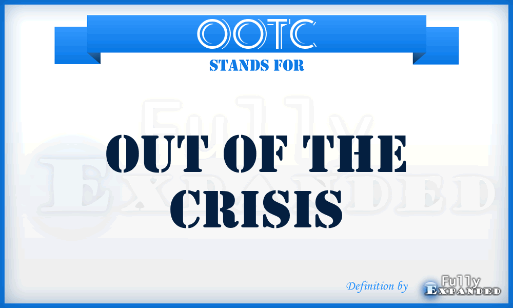 OOTC - Out Of The Crisis