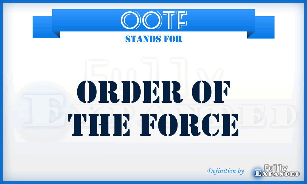 OOTF - Order of the Force